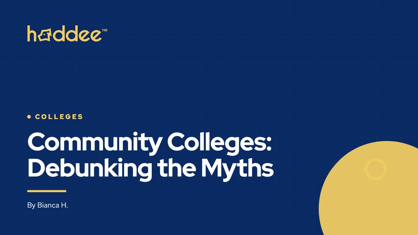 Haddee cover card with the title “Community Colleges: Debunking the Myths”